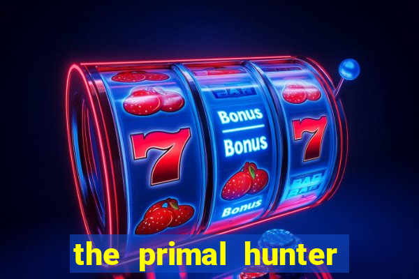 the primal hunter pt br